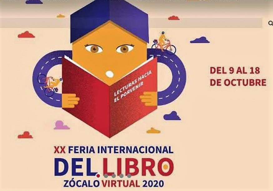Inicia la Feria Internacional del Libro del Zócalo pero en modalidad virtual ¡Cientos de actividades!