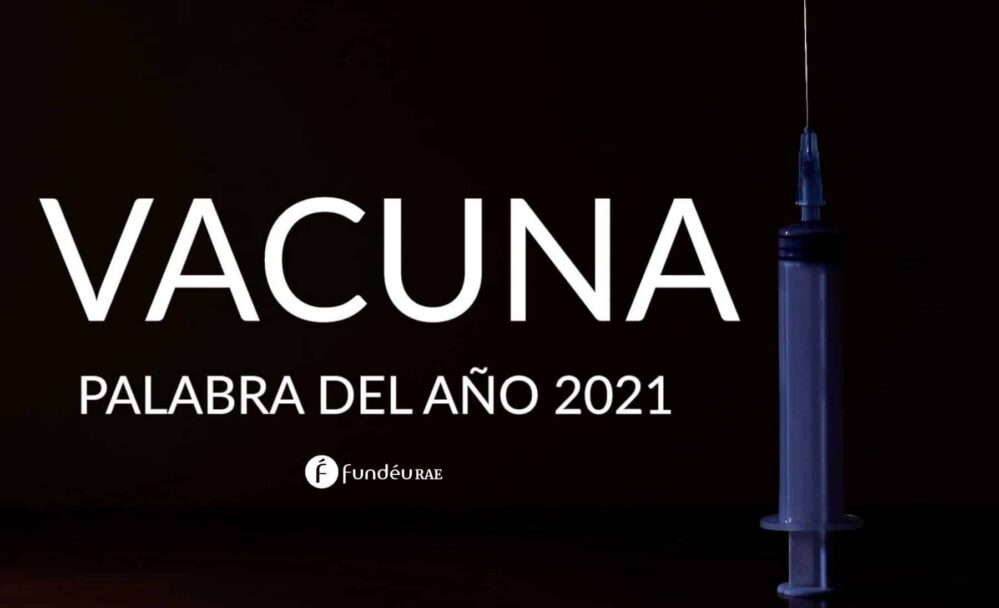 Vacuna es la palabra del año 2021: Real Academia Española
