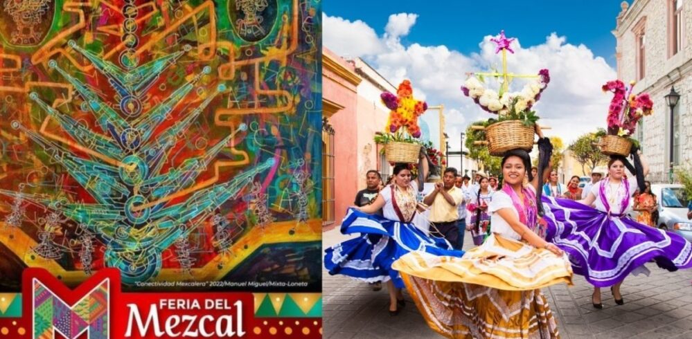 Oaxaca: Festival de los Moles y Feria Internacional de Mezcal en Julio