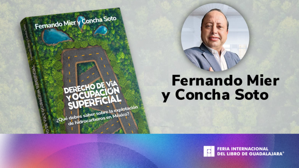 El libro ‘Derecho de Vía y Ocupación Superficial’ de Fernando Mier y Concha Soto será presentado en la FIL 2024